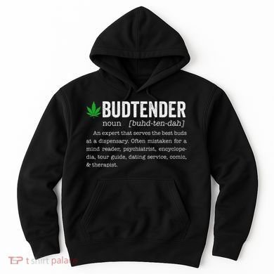 Marijuana Budtender Definition Funny 420 Cannabis Hoodie