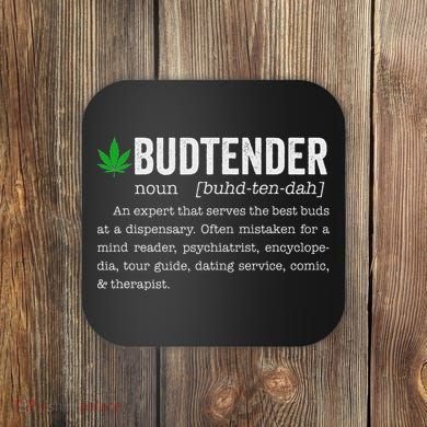 Marijuana Budtender Definition Funny 420 Cannabis Coaster