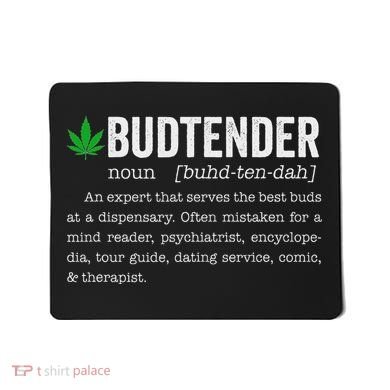 Marijuana Budtender Definition Funny 420 Cannabis Mousepad