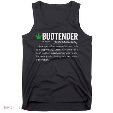 Marijuana Budtender Definition Funny 420 Cannabis Tank Top