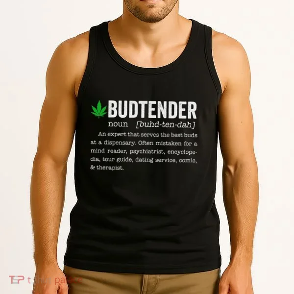 Marijuana Budtender Definition Funny 420 Cannabis Tank Top