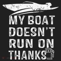 My Boat Doesn't Run On Thanks Boating Funny Boat Owners Hat thumb 2