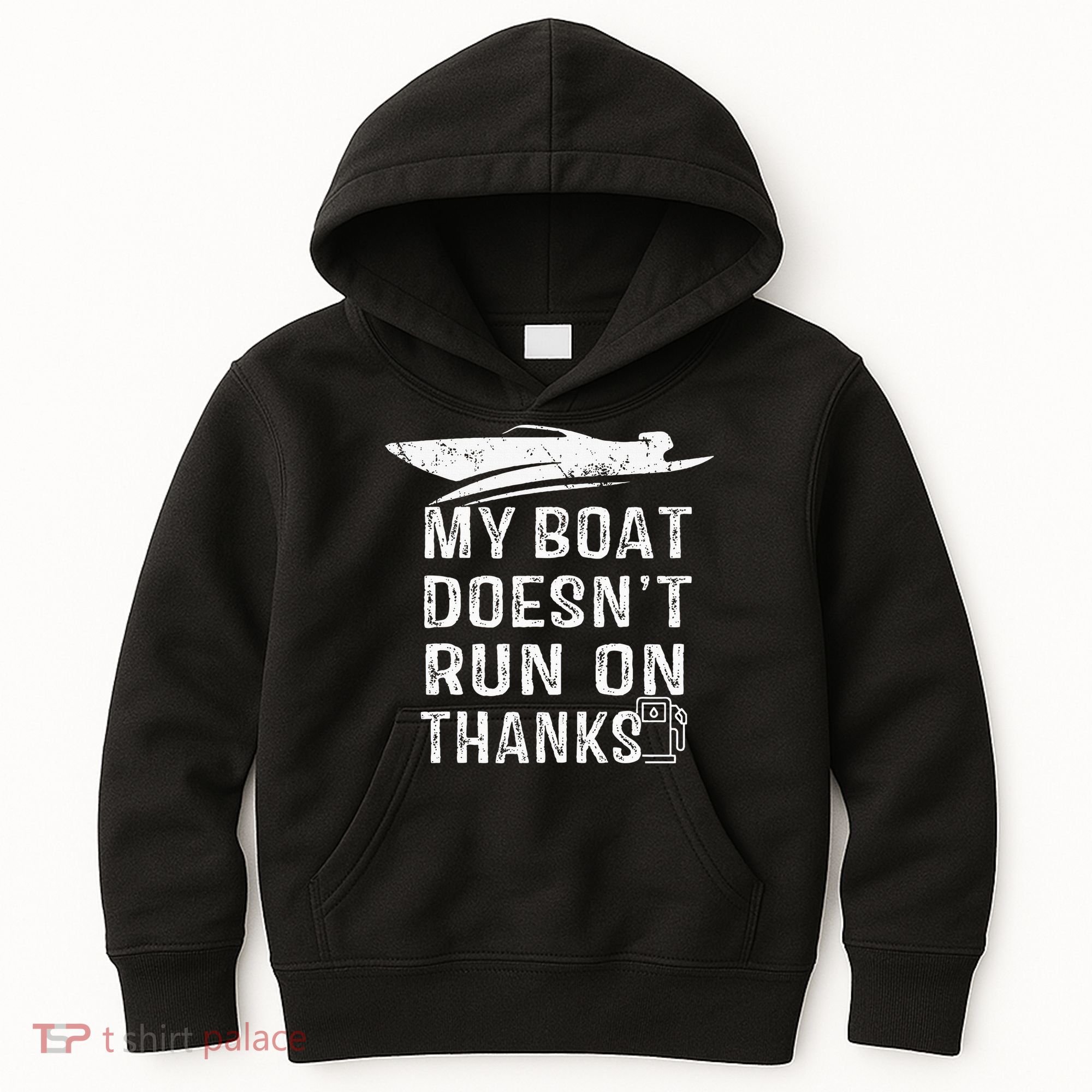 My Boat Doesn't Run On Thanks Boating Funny Boat Owners Kids Hoodie