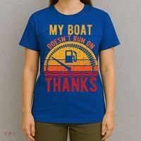 My Boat Doesnt Run On Thanks Funny Boating Vintage T-Shirt thumb 4