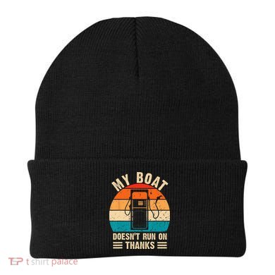 My Boat Doesn't Run On Thanks Funny Boating Beanie