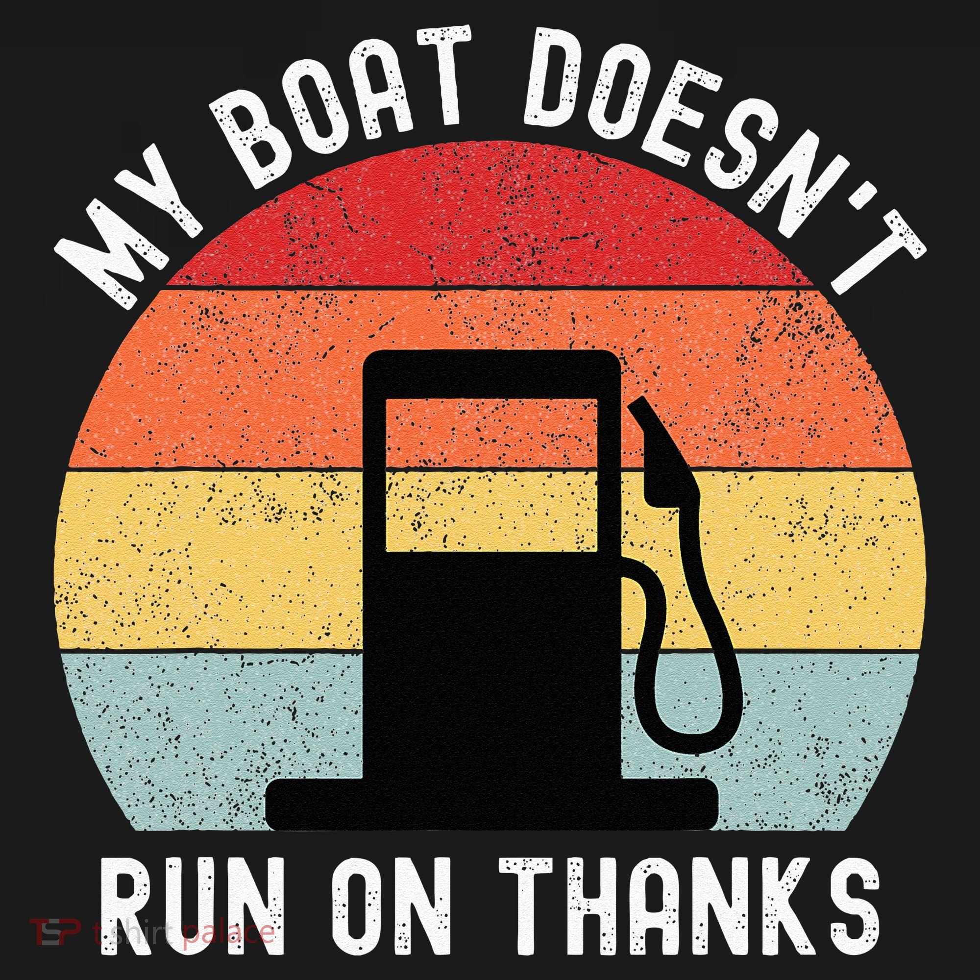 My Boat Doesnt Run On Thanks Retro Funny Boating Hoodie