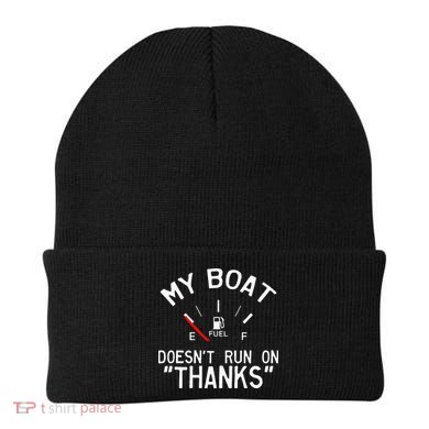 My Boat Doesnt Run On THANKS Funny Boating Beanie