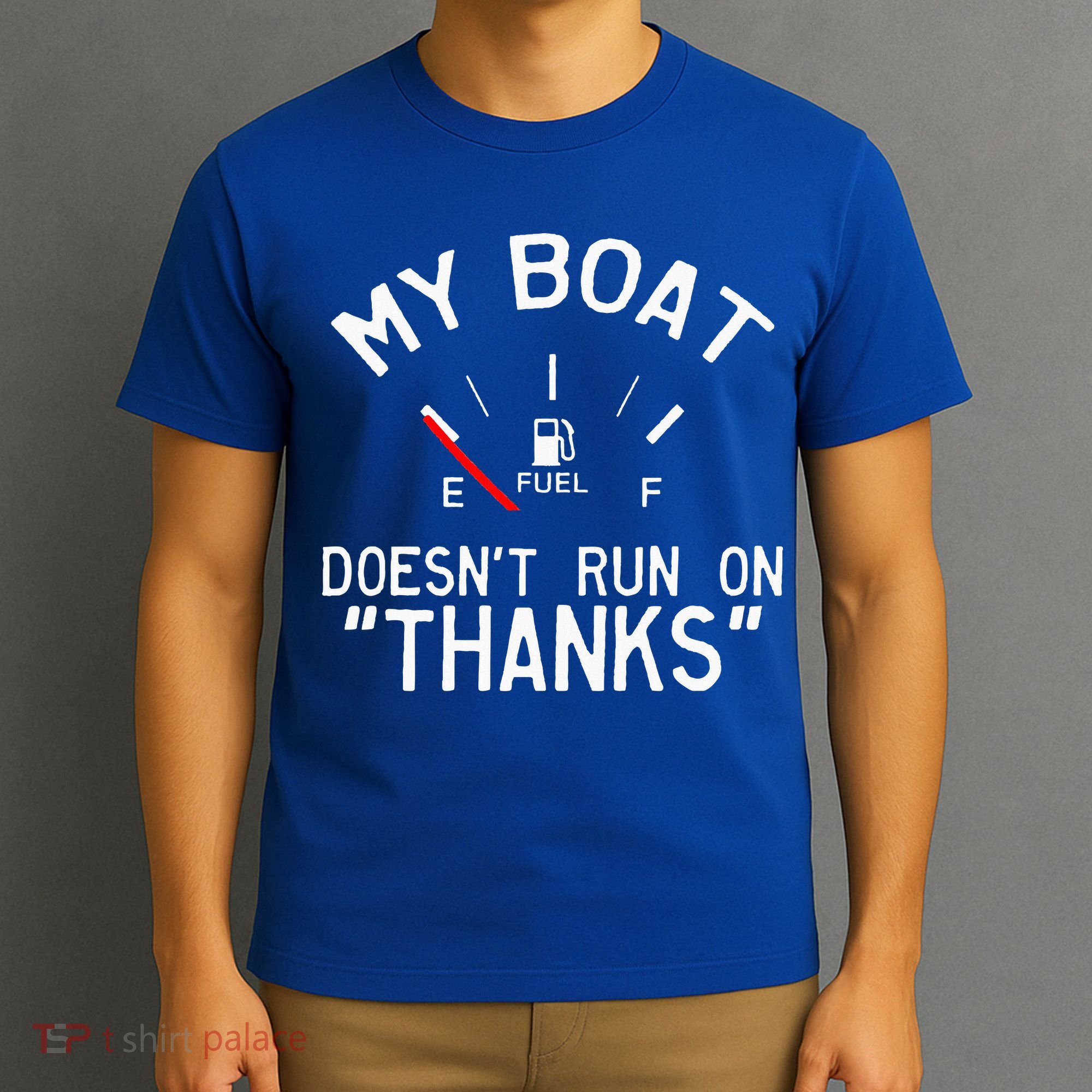 My Boat Doesnt Run On THANKS Funny Boating T-Shirt