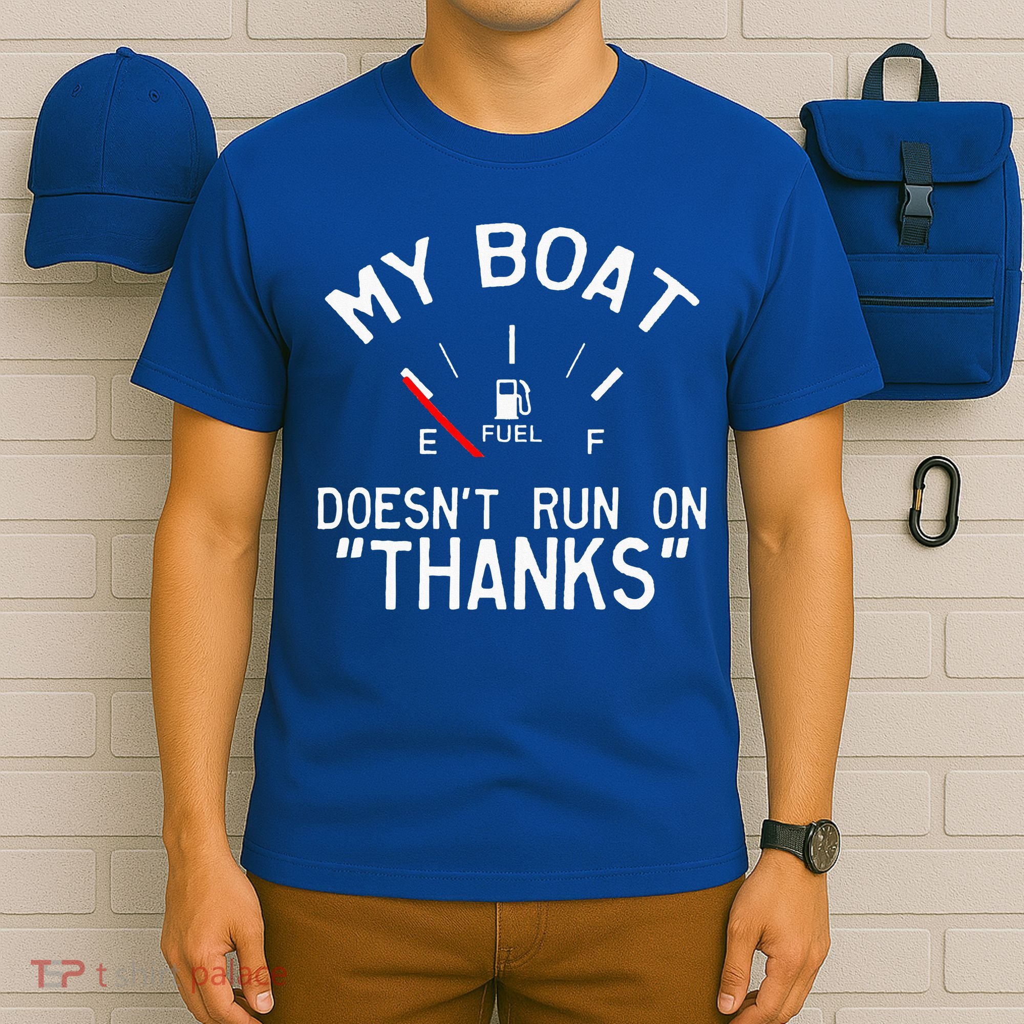 My Boat Doesnt Run On THANKS Funny Boating T-Shirt