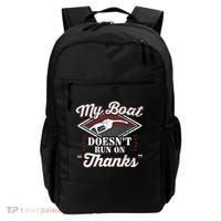 My Boat Doesnt Run On Thanks Motorboat Ship Yacht Backpack thumb 0