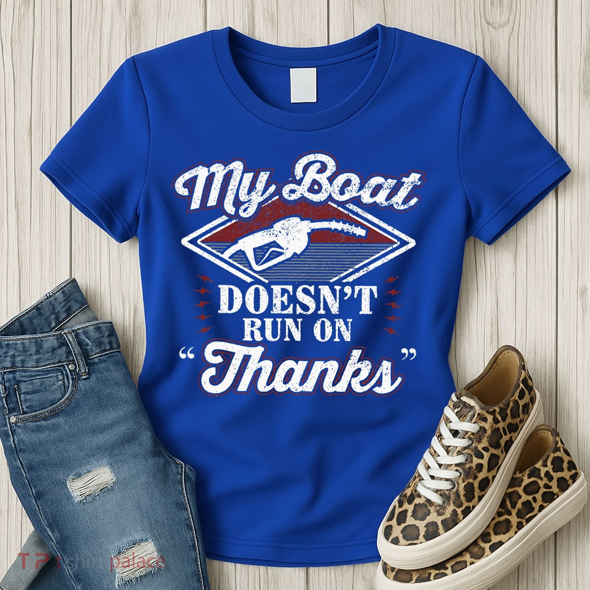 My Boat Doesnt Run On Thanks Motorboat Ship Yacht Women's T-Shirt
