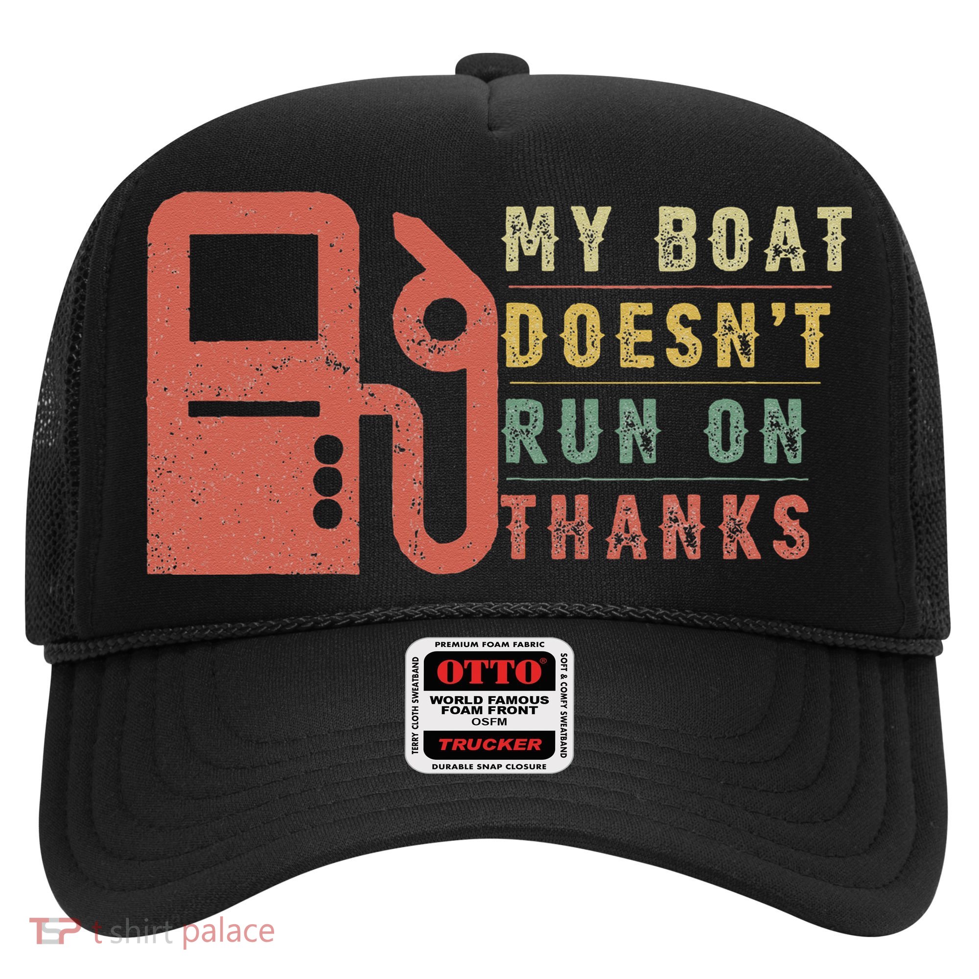 My Boat Doesn_t Run On Thanks Boating Gifts Boat Owners Hat