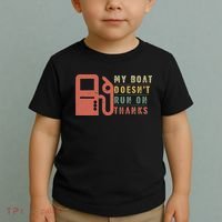 My Boat Doesn_t Run On Thanks Boating Gifts Boat Owners Toddler T-Shirt thumb 2