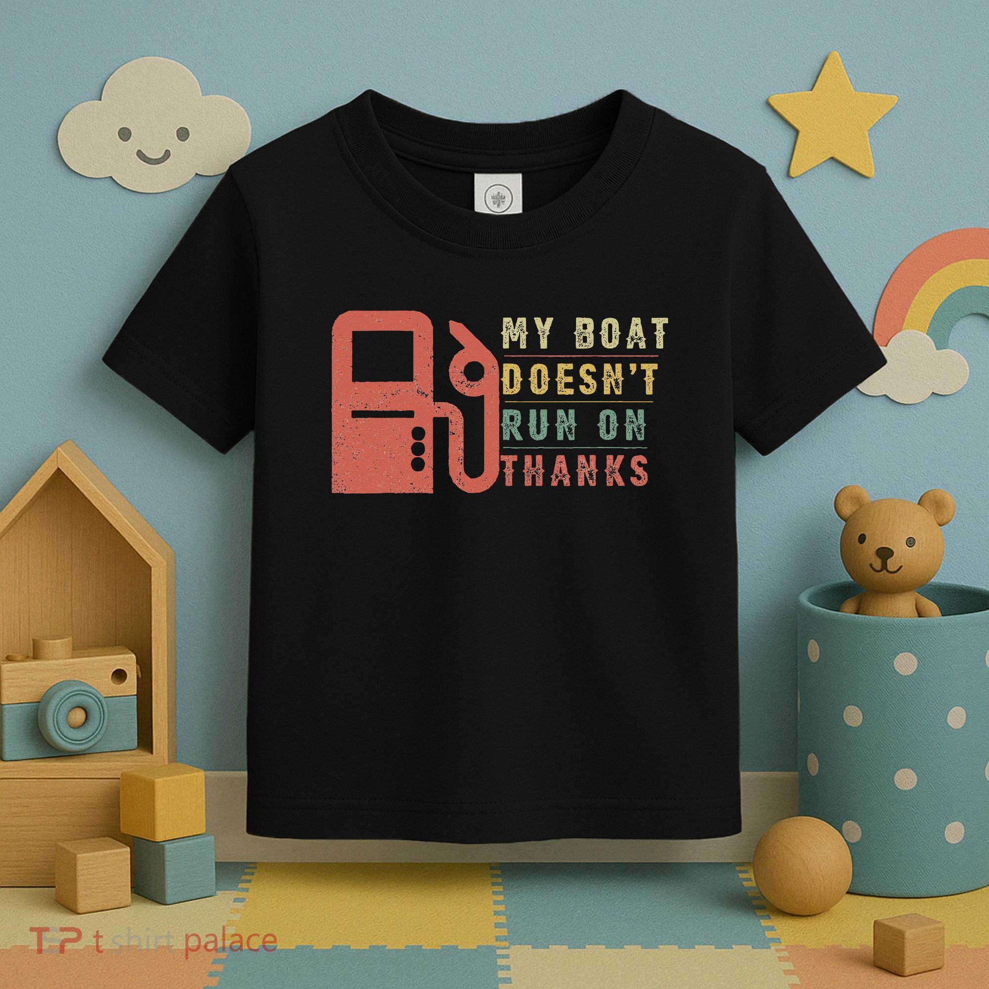 My Boat Doesn_t Run On Thanks Boating Gifts Boat Owners Toddler T-Shirt