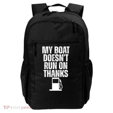 My Boat Doesnt Run On Thanks Backpack
