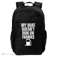 My Boat Doesnt Run On Thanks Backpack thumb 0