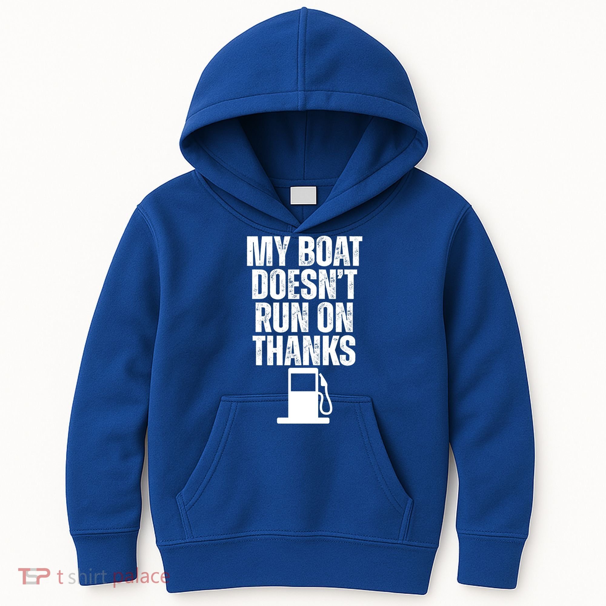 My Boat Doesnt Run On Thanks Kids Hoodie