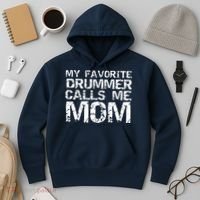 Marching Band Drumline Mom My Favorite Drummer Calls Me Mom Hoodie thumb 3