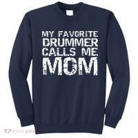 Marching Band Drumline Mom My Favorite Drummer Calls Me Mom Sweatshirt thumb 0