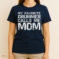 Marching Band Drumline Mom My Favorite Drummer Calls Me Mom T-Shirt thumb 4