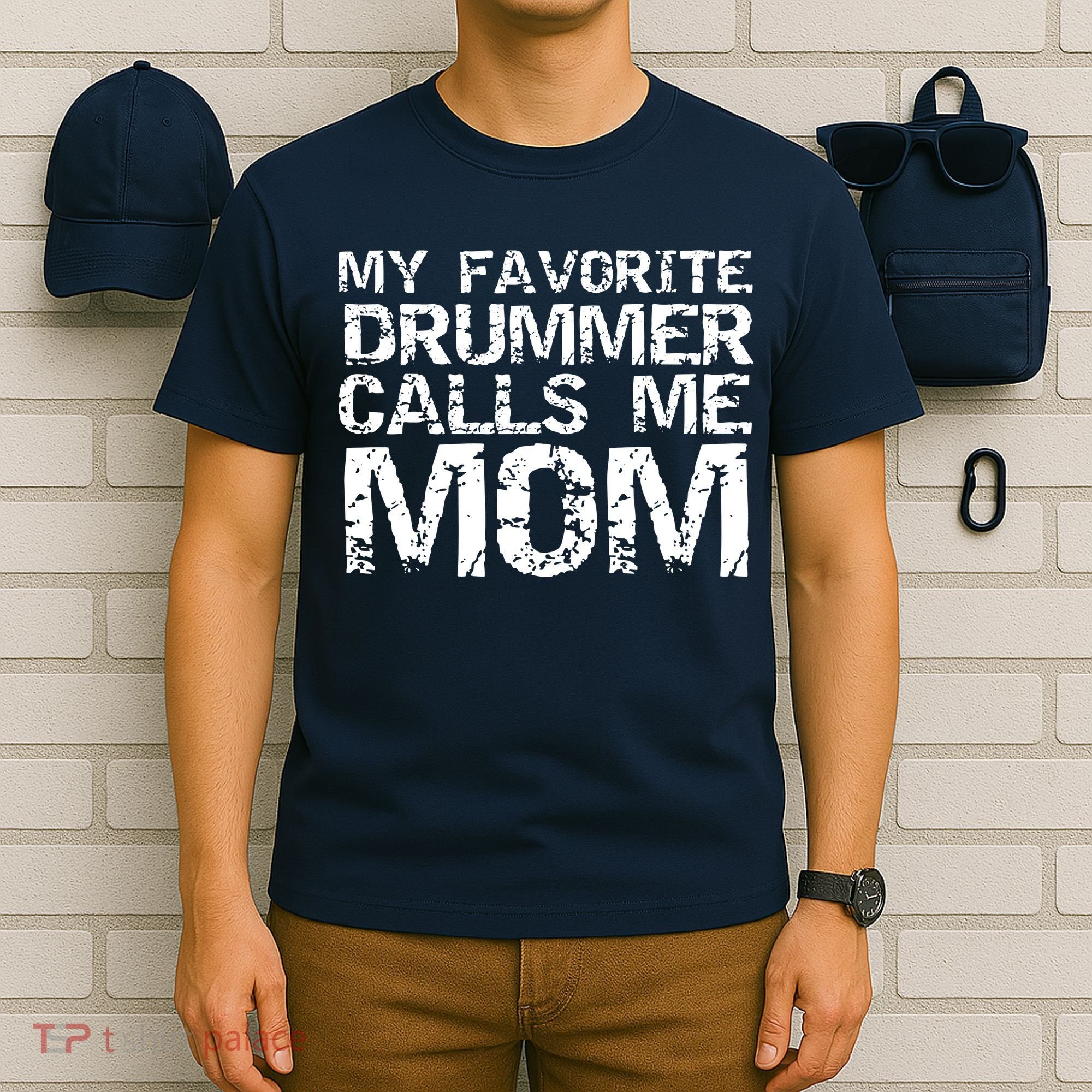 Marching Band Drumline Mom My Favorite Drummer Calls Me Mom T-Shirt