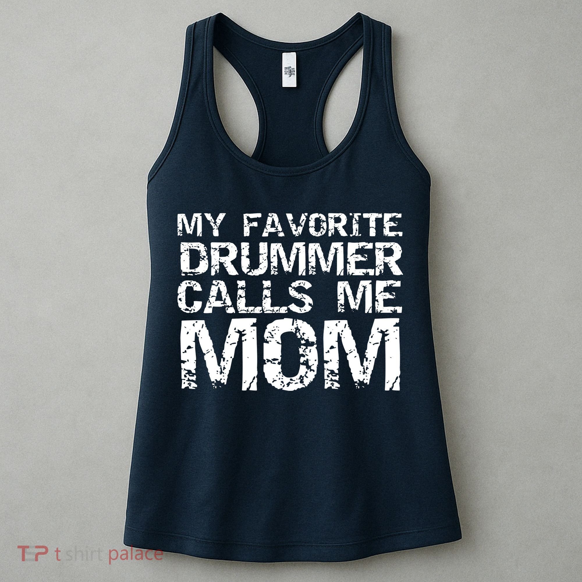 Marching Band Drumline Mom My Favorite Drummer Calls Me Mom Women's Tank Top