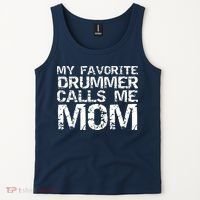 Marching Band Drumline Mom My Favorite Drummer Calls Me Mom Tank Top thumb 2