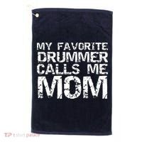Marching Band Drumline Mom My Favorite Drummer Calls Me Mom Golf Towel thumb 0