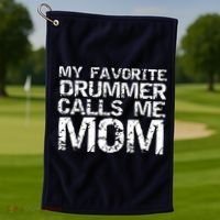 Marching Band Drumline Mom My Favorite Drummer Calls Me Mom Golf Towel thumb 1