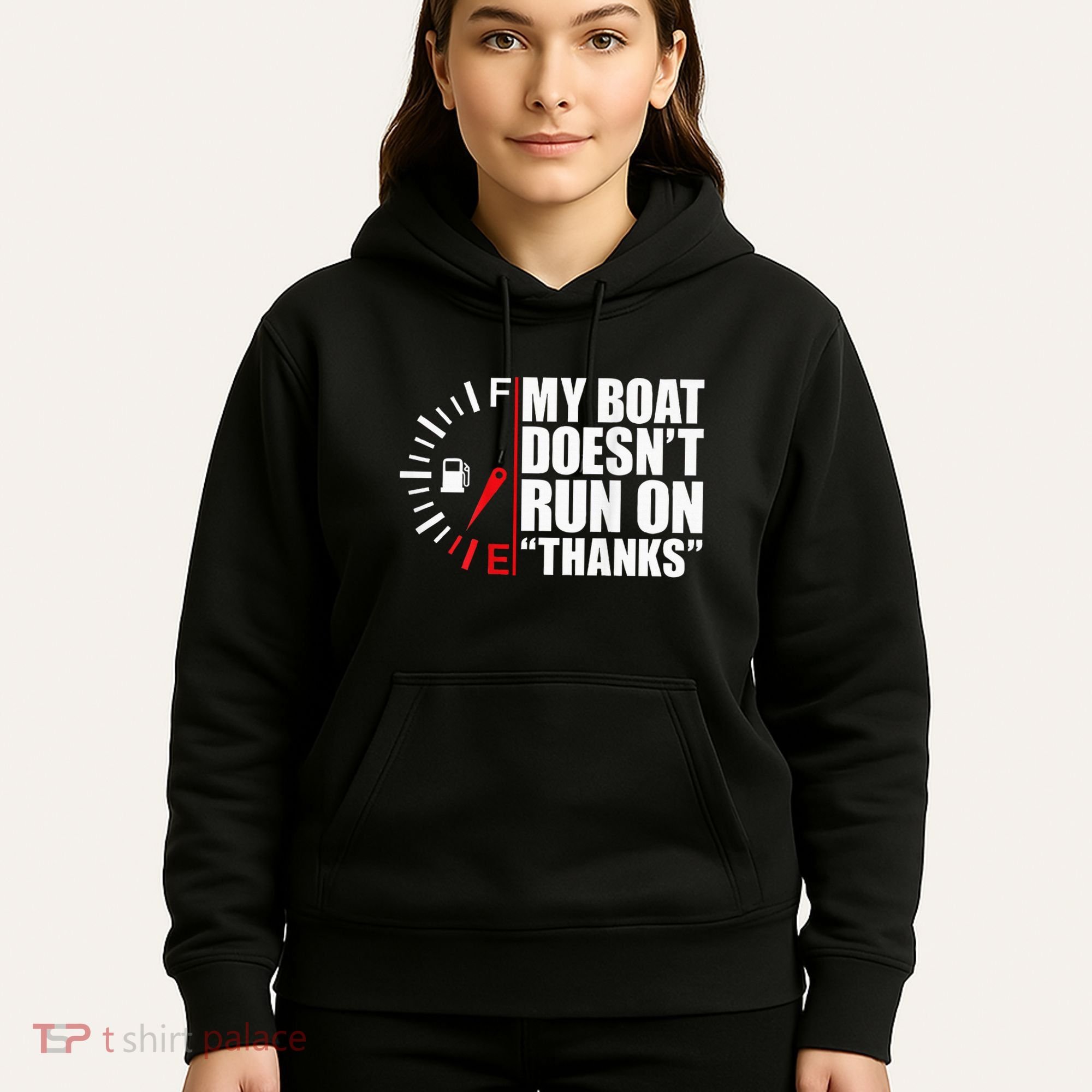 My Boat DoesnT Run On Thanks Boat Owners Hoodie