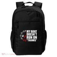 My Boat DoesnT Run On Thanks Boat Owners Backpack thumb 0