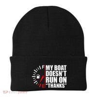 My Boat DoesnT Run On Thanks Boat Owners Beanie thumb 0