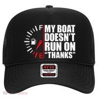 My Boat DoesnT Run On Thanks Boat Owners Hat thumb 0