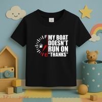 My Boat DoesnT Run On Thanks Boat Owners Toddler T-Shirt thumb 3