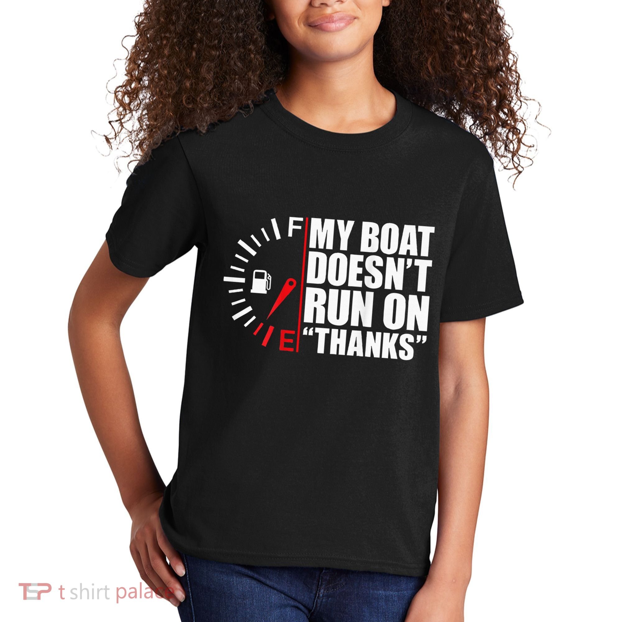 My Boat DoesnT Run On Thanks Boat Owners Kids T-Shirt