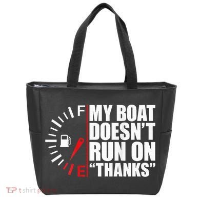 My Boat DoesnT Run On Thanks Boat Owners Tote Bag