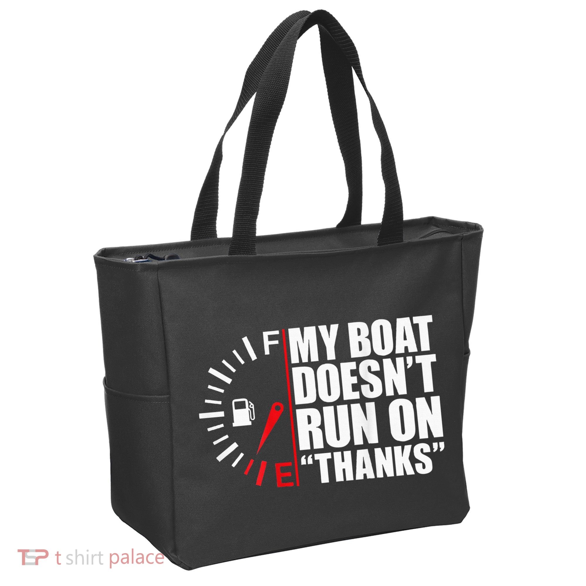 My Boat DoesnT Run On Thanks Boat Owners Tote Bag