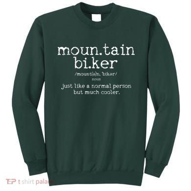 Mountain Biker Definition Funny MTB Downhill Biking Gift Sweatshirt