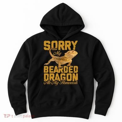 My Bearded Dragon Ate My Homework Bearded Dragon Hoodie