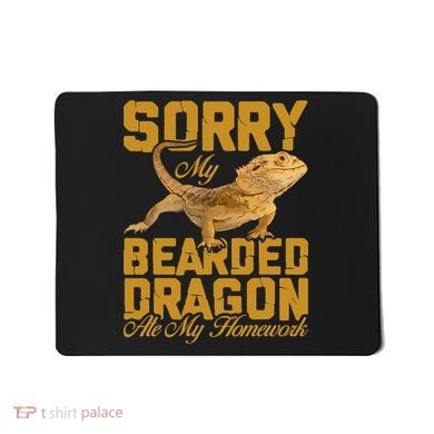 My Bearded Dragon Ate My Homework Bearded Dragon Mousepad