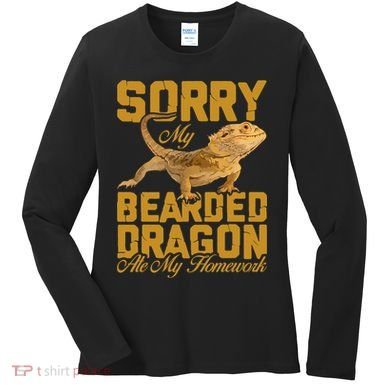 My Bearded Dragon Ate My Homework Bearded Dragon Women's Long Sleeve Shirt