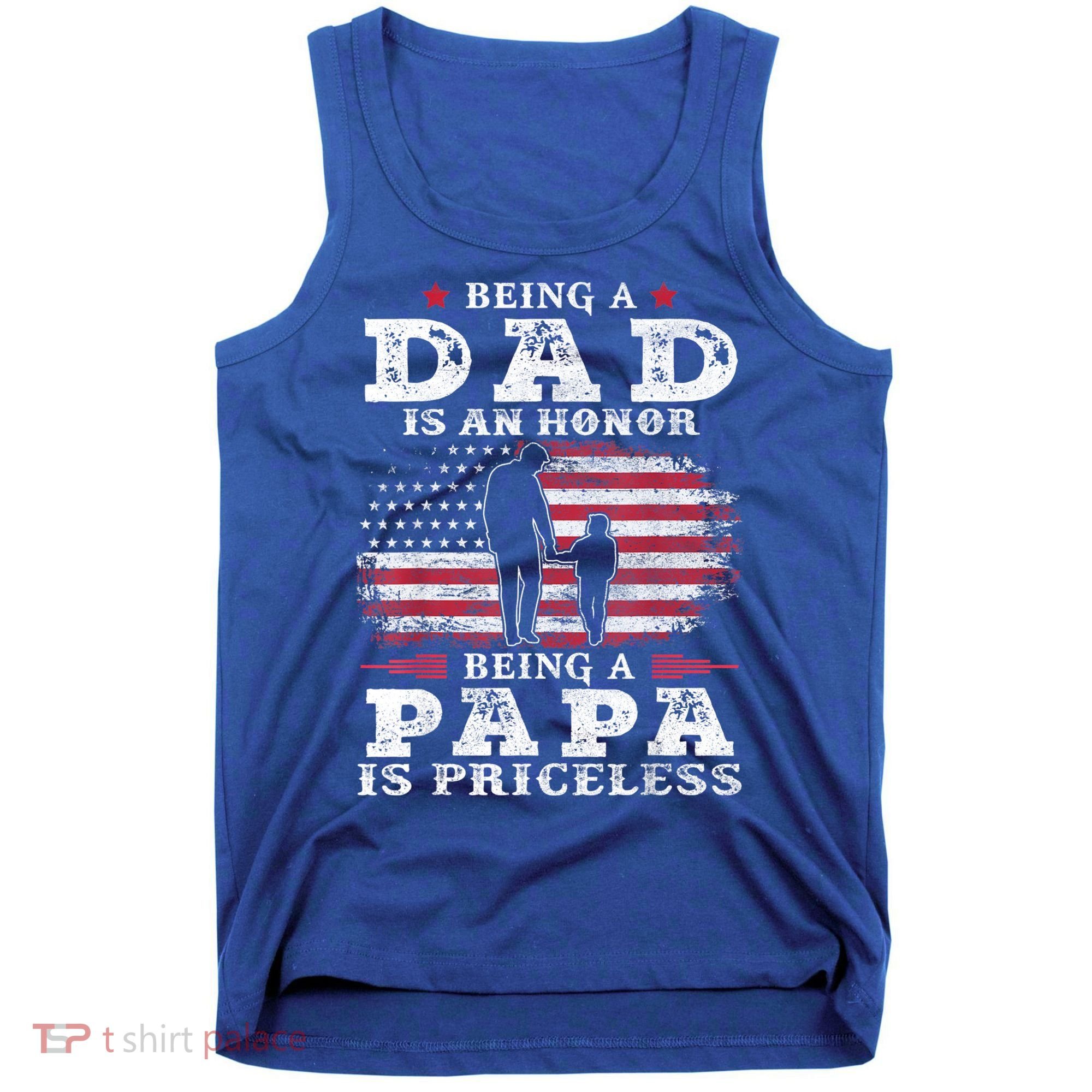 Mens Being Dad Is An Honor Being Papa Is Priceless USA Flag Tank Top
