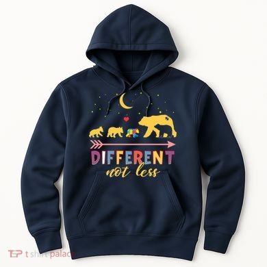 Mama Bear Different Not Less Autism Awareness Hoodie