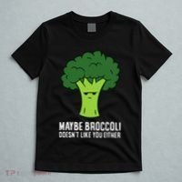 Maybe Broccoli DoesnT Like You Either Vegetable Brokkoli T-Shirt thumb 5