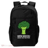 Maybe Broccoli DoesnT Like You Either Vegetable Brokkoli Backpack thumb 0