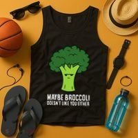 Maybe Broccoli DoesnT Like You Either Vegetable Brokkoli Tank Top thumb 4