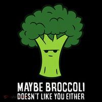 Maybe Broccoli DoesnT Like You Either Vegetable Brokkoli Kids Sweatshirt thumb 2