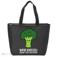 Maybe Broccoli DoesnT Like You Either Vegetable Brokkoli Tote Bag thumb 0
