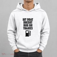 My Boat Doesn't Run On Thanks Boating Gifts for Boat Owners Hoodie thumb 0