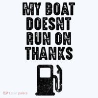 My Boat Doesn't Run On Thanks Boating Gifts for Boat Owners Women's Long Sleeve Shirt thumb 2